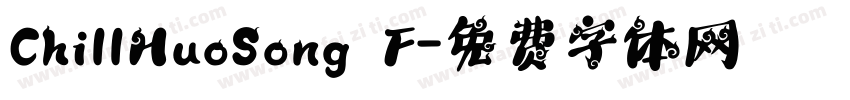 ChillHuoSong F字体转换